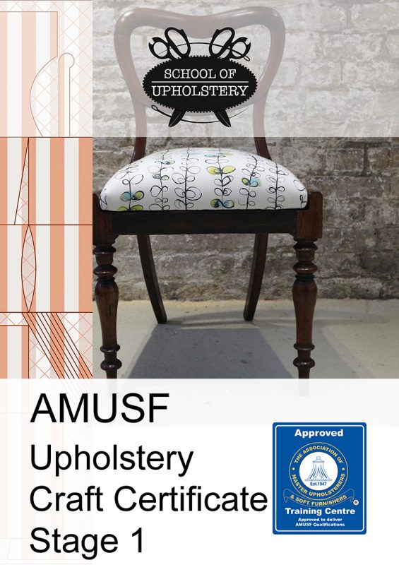 School of Upholstery - AMUSF Stage 1 Qualification