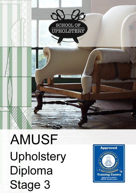 School of Upholstery - AMUSF Stage 3 Qualification